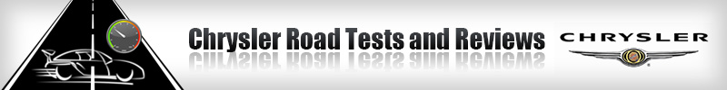 Chrysler Road Tests and Reviews