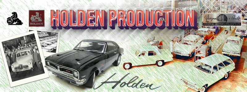 HQ Holden, HJ Holden, HX Holden and HZ Holden Production