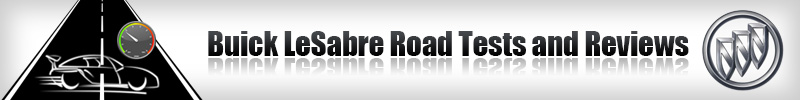 Buick LeSabre Road Tests and Reviews