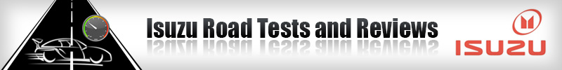 Isuzu Road Tests and Reviews
