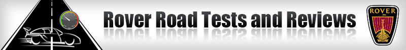 Rover Road Tests and Reviews