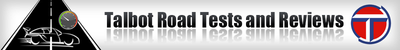 Talbot Road Tests and Reviews